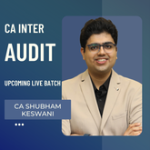 CA Inter Sep 26 & Jan 27 Exams | Audit By CA Shubham Keswani | LIVE Regular Batch